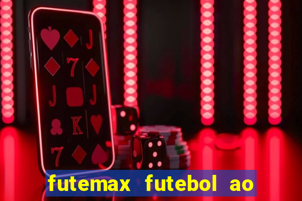 futemax futebol ao vivo brasil